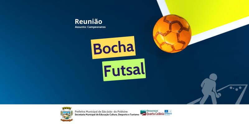 SMECDT convida interessados para participar de reunião para tratar sobre Campeonato Municipal de Futsal e Bocha