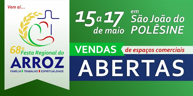 Vendas de Espaços Comerciais na Festa Regional do Arroz