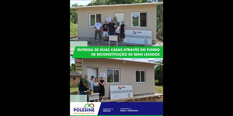 Entrega de duas casas através do FRBL