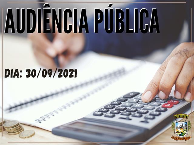 AUDIÊNCIA PÚBLICA DE AVALIAÇÃO DAS METAS FISCAIS DO 2º QUADRIMESTRE DE 2021.
