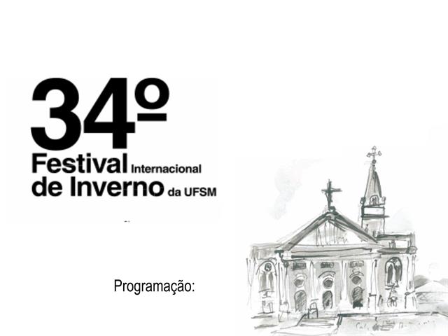Programação - 34º Festival Internacional de Inverno da UFSM 