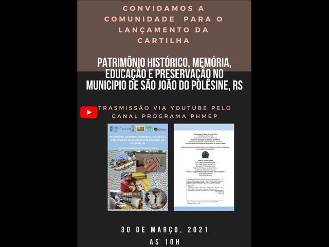 Lançamento da Cartilha Patrimônio Histórico, Memória, Educação e Preservação no Munícipio de São João do Polêsine