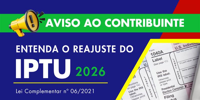 Aviso ao contribuinte: entenda o reajuste no IPTU 2026